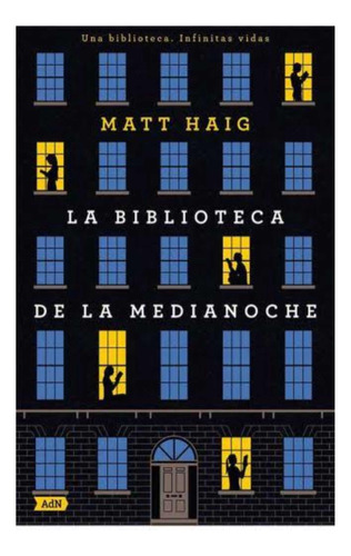 La Biblioteca De La Medianoche Nuevo - Matt Haig