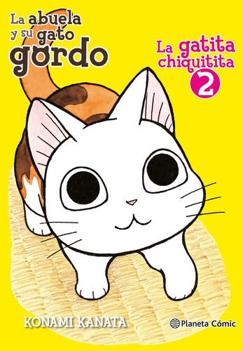 La Gatita Chiquitita Nã⺠02/02, De Kanata, Konami. Editorial Planeta Cómic, Tapa Blanda En Español