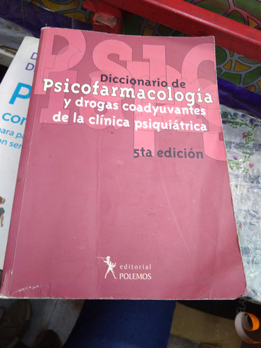 Diccionario De Psicofarmacología Y Drogas Coadyuvantes Psiqu
