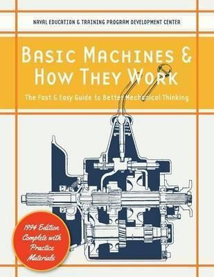 Basic Machines And How They Work - U S Naval Education & ...