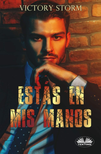 Libro: Estás En Mis Manos (spanish Edition)