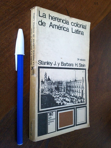 Herencia Colonial De América Latina - Stanley Barbara Stein