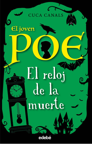 Libro El Joven Poe 7: El Reloj De La Muerte - Canals, Cuca