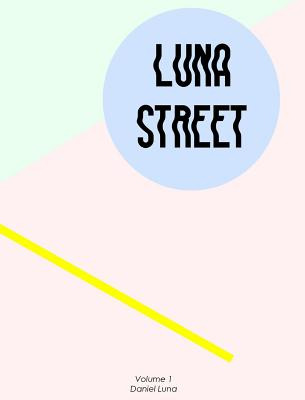 Libro Luna Street Volume 1: The Best Of Street Style In S...