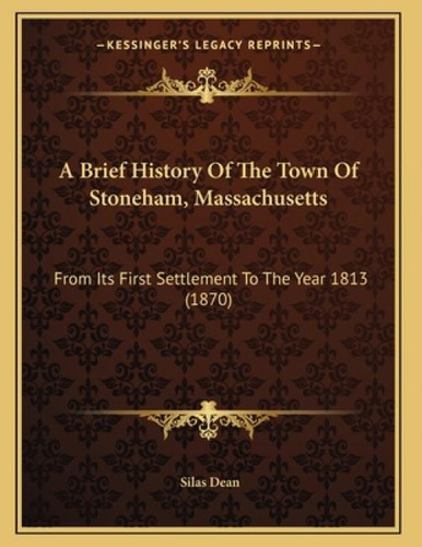 Libro A Brief History Of The Town Of Stoneham, Massachuse...
