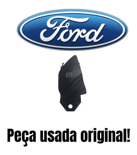 Botão Freio De Mão Elétrico Ford Fusion