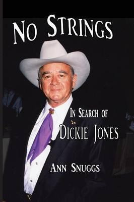 Libro No Strings - In Search Of Dickie Jones - Ann Snuggs