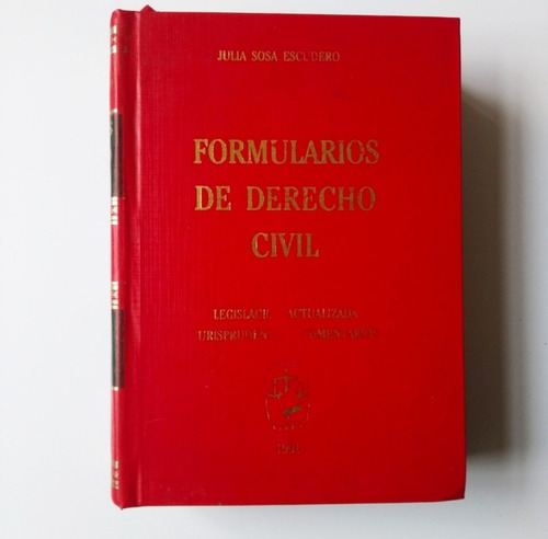 Formularios De Derecho Civil Julián Sosa Escudero. 