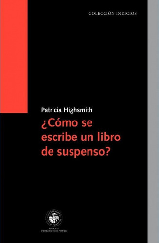 ¿como Se Escribe Un Libro De Suspenso?. Patricia Highsmith.