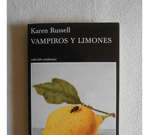 Vampiros Y Limones / Karen Russell / Tusquets