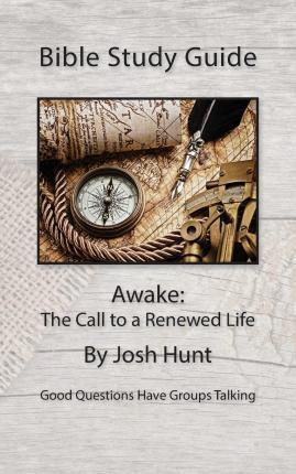 Libro Bible Study Guide -- Awake; The Call To A Renewed L...
