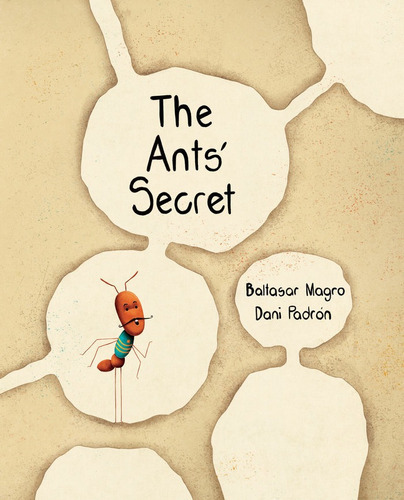 The ants secret Baltasar Magro editorial cuento de luz en inglés tapa dura
