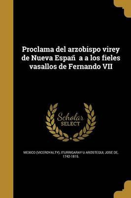 Libro Proclama Del Arzobispo Virey De Nueva Espan A A Los...