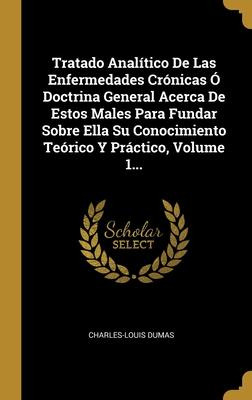 Libro Tratado Analitico De Las Enfermedades Cronicas O Do...