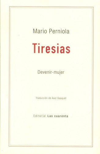 Tiresias. Devenir-mujer - Mario Perniola (trad. Axel Gasquet