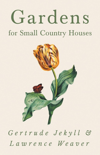 Libro: Gardens For Small Country Houses