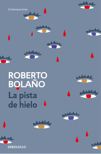 Pista De Hielo, La (db) - Roberto Bolaño
