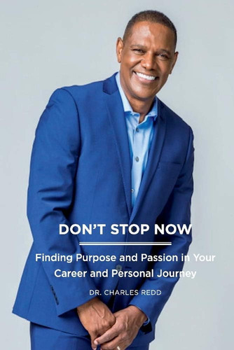 Libro: Dont Stop Now: Finding Purpose And Passion In Your C
