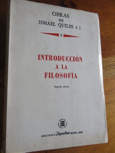 Ismael Quiles - Introducción A La Filosofía Firmado Dedicado
