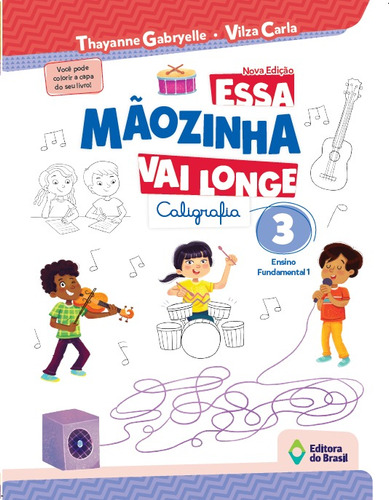 Essa mãozinha vai longe - 3º ano - Ensino fundamental I, de Gabryelle, Thayanne. Série Essa mãozinha vai longe Editora do Brasil em português, 2021