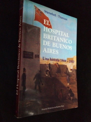 El Hospital Britanico De Buenos Aires. Warneford_ Thomson