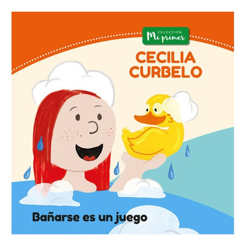 Bañarse Es Un Juego - Cecilia Curbelo