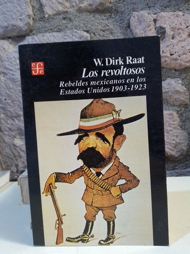 Los Revoltosos - W.dirk Raat