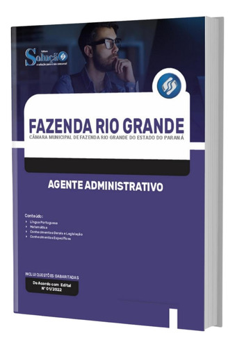 Apostila Fazenda Rio Grande Pr - Agente Administrativo