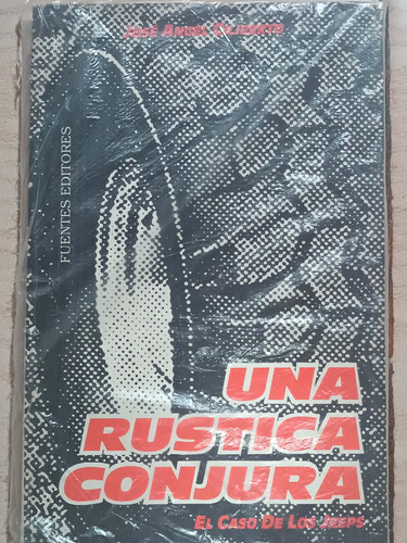 El Caso De Los 20 Jeeps Casa Militar 1989 Una Rustica Cojura