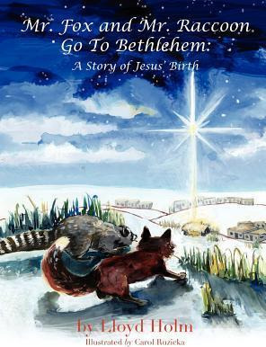 Libro Mr. Fox And Mr. Raccoon Go To Bethlehem - Lloyd Holm
