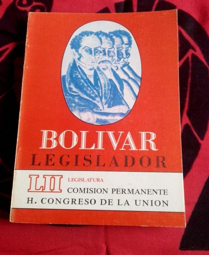 Bolívar Legislador Antología