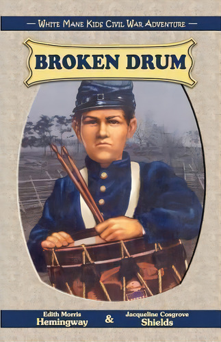 Broken Drum, De Edith Morris Hemingway. Editorial White Mane Publishing Company Inc, Tapa Blanda En Inglés