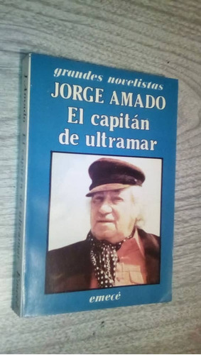 Grandes Novelistas Jorge Amado El Capitán De Ultramar