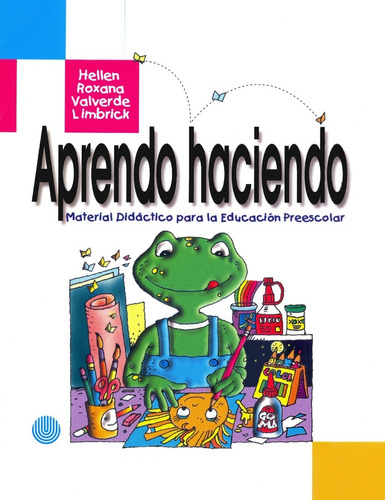 Aprendo Haciendo. Material Didáctico Educación Preescolar