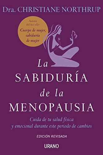 La Sabiduría De La Menopausia (crecimiento Personal)