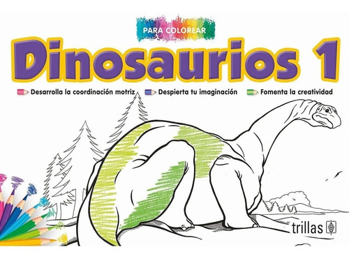 Dinosaurios 1 Serie Gigantes Para Colorear Editorial Trillas