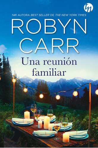 Una reuniÃÂ³n familiar, de Carr, Robyn. Editorial Harlequin Iberica, S.A., tapa blanda en español