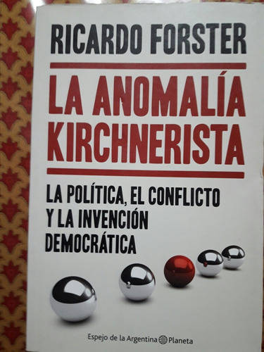 La Anomalía Kirchnerista R.forster