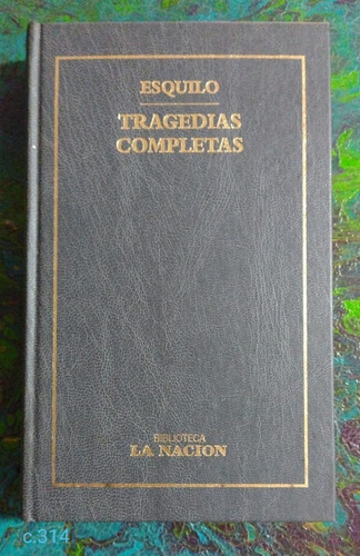 Esquilo  / Tragedias Completas / Biblioteca La Nación