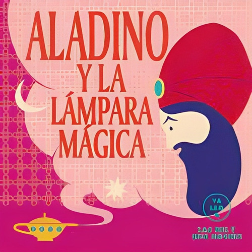 Libro Aladino Y La Lampara Magica (ya Leo A) /035