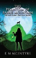 Libro The Phantom Of Faerie Mountain - E M Mcintyre