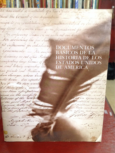 Documentos Básicos De La Historia De Los Estados Unidos