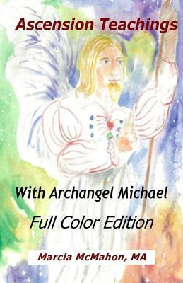 Libro Ascension Teachings With Archangel Michael : Full C...