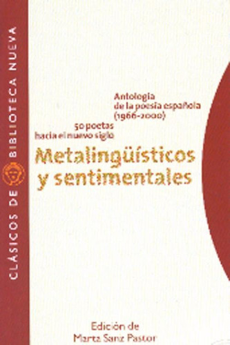 Imagen 1 de 2 de Metalinguisticos Y Sentimentales Antologia Poesia