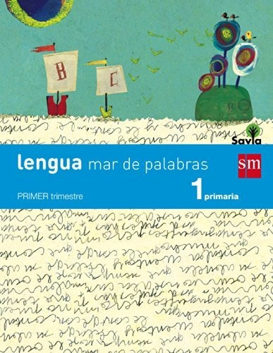 Savia, Mar De Palabras, Lengua, 1 Educación Primaria. 1, 2