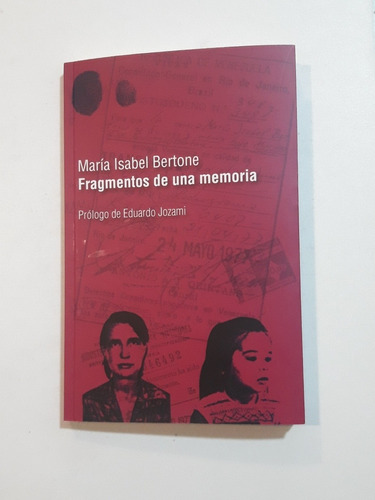 Fragmentos De Una Memoria De María Isabel Bertone 
