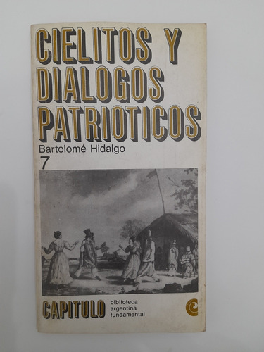 Libro Cielitos Y Diálogos Patrióticos Bartolome Hidalgo (81)