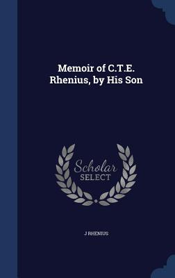 Libro Memoir Of C.t.e. Rhenius, By His Son - Rhenius, J.