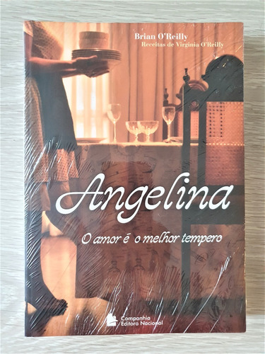 Angelina - O Amor É O Melhor Tempero - Editora Nacional