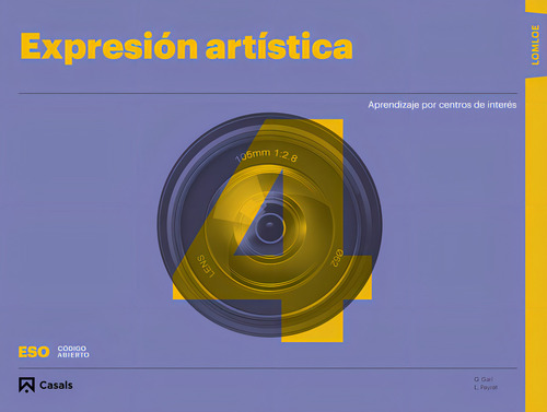 Expresion Artistica 4ãâºeso 23 Carpeta Lomloe Codigo Abierto: Aprendizaje Por Centros De Interés, De Aa.vv., Vol. 4. Editorial Editorial Casals, Tapa Blanda En Español